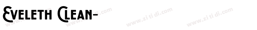Eveleth Clean字体转换